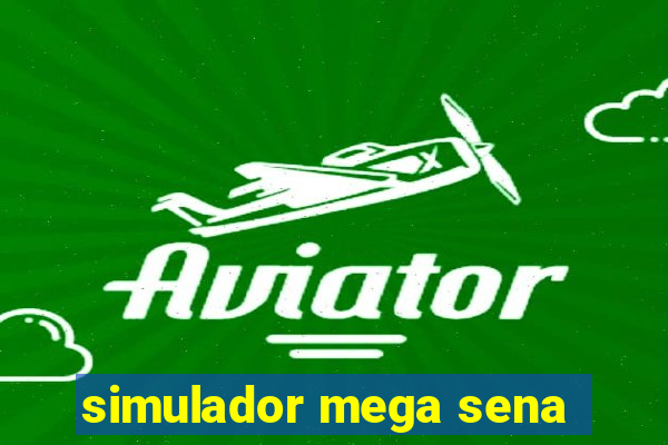 simulador mega sena